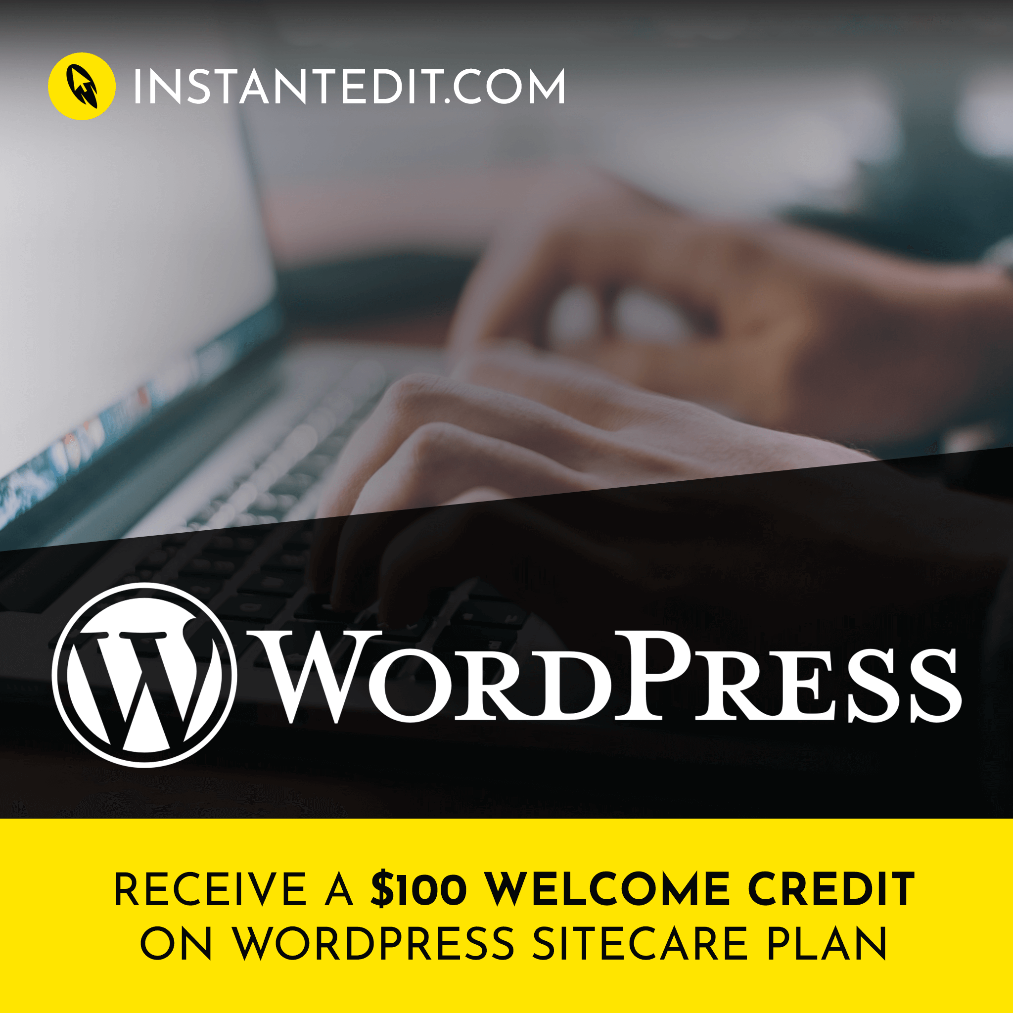 $100 Welcome Credit on WordPress SiteCare Plan